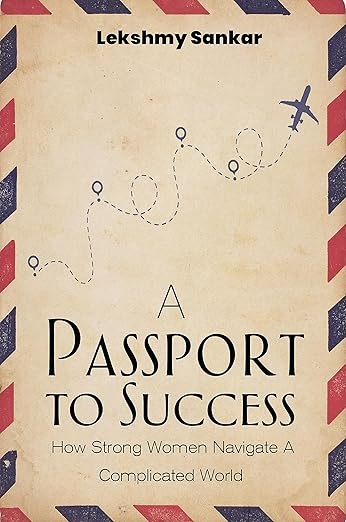 A Passport to Success by Lekshmy Sankar. Book cover.
